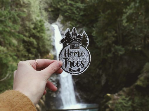 Home is Where the Trees Are – Vinyl Sticker